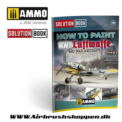 AMIG 6526 How to Paint WWII Luftwaffe Mid War Aircraft SOLUTION BOOK